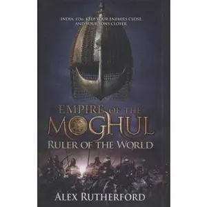 USED-Ruler of the World by Alex Rutherford (Hardcover)