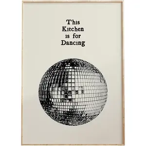 This Kitchen is For Dancing Posters