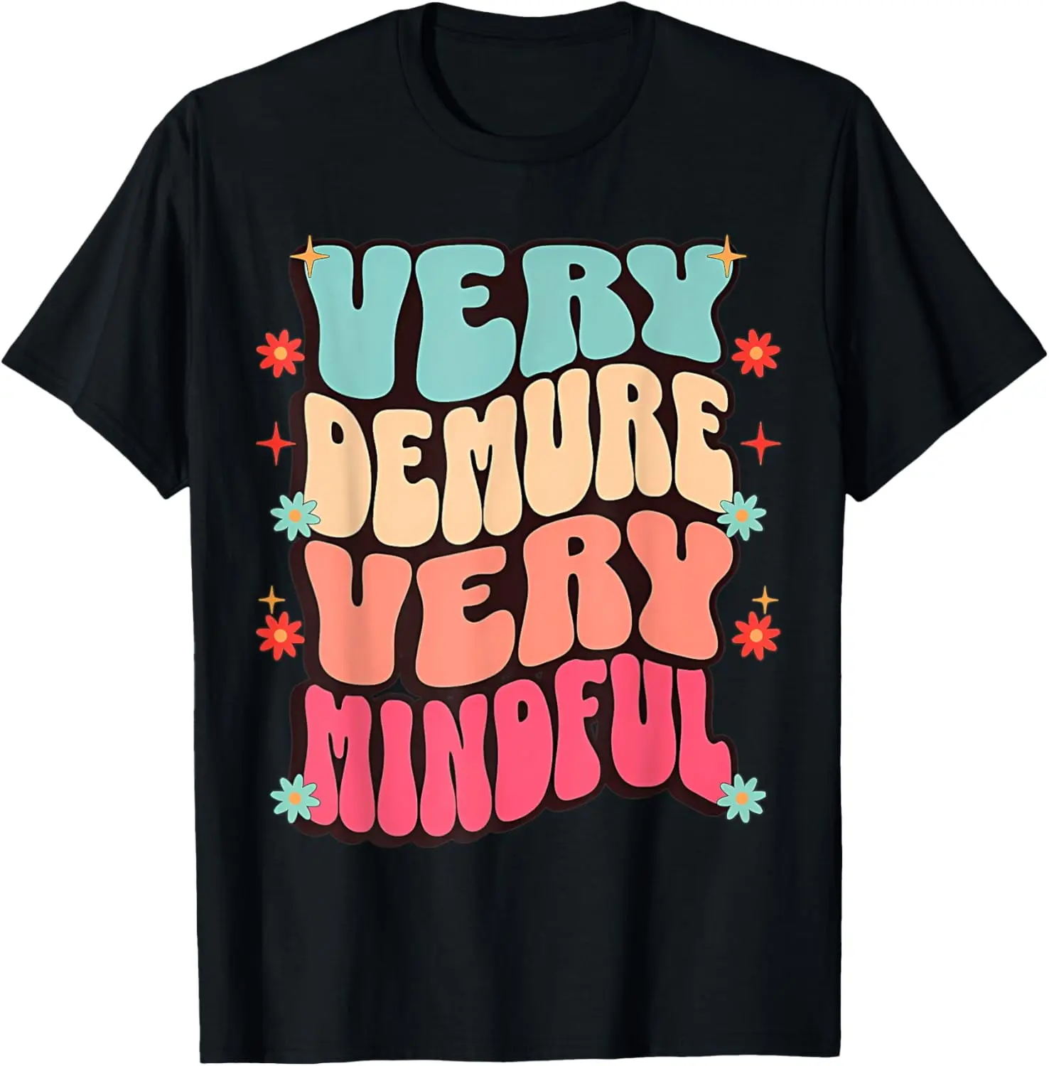 Funny Very Demure Very Mindful Trend Demure & Mindful Ladies Summer Shortsleeve Cotton T-Shirt