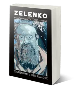 Zelenko: How to Decapitate the Serpent