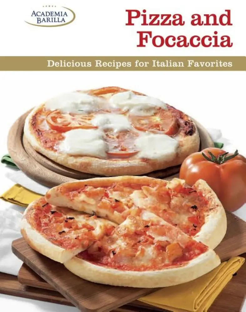 USED Book - Pizza and Focaccia: Delicious Recipes for Italian Favorites by Academia Barilla (Hardcover) - english