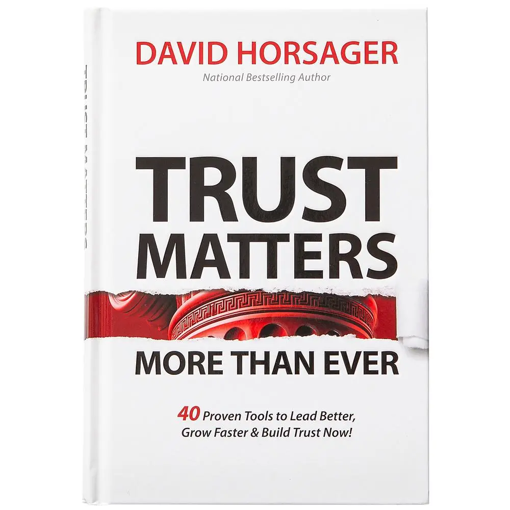 USED Book - Trust Matters More Than Ever: 40 Proven Tools to Lead Better, Grow Faster & Build Trust Now! by Horsager, David (Hardcover) - english