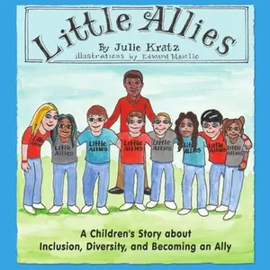 USED-Little Allies: A Children's Story about Inclusion, Diversity, and Becoming an Ally by Kratz, Julie (Paperback)