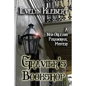 USED-Gravier's Bookshop: A New Orleans Paranormal Mystery by Klebert, Evelyn (Paperback)