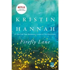 Firefly Lane -- Kristin Hannah, Paperback