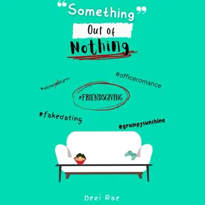 Something Out of Nothing by Dezi Rae
