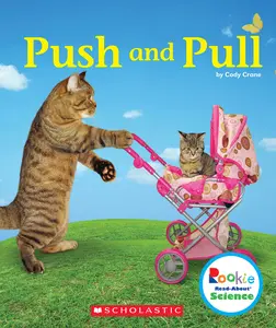 USED-Push and Pull (Rookie Read-About Science: Physical Science) by Crane, Cody (Paperback)