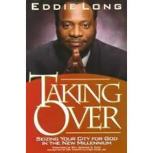 USED-Taking Over: Seizing your city for God in the new millenium by Eddie L Long (Paperback)