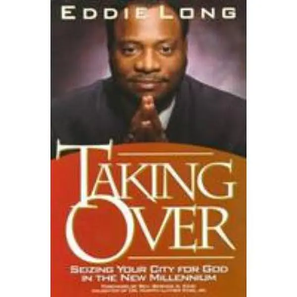 USED-Taking Over: Seizing your city for God in the new millenium by Eddie L Long (Paperback)