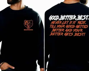 Chicago Football Good Better Best Hoodie 2 Sided, Bear Down Shirts, Chicago Sport Shirt, Fan Gifts, Chicago Team Shirt