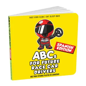 Fast Kids Club - ABC Book For Future Race Car Drivers - Spanish Edition