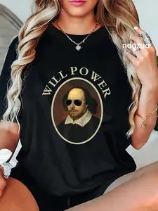 100% Cotton Unisex Classic William Shakespeare Will Power TShirt-Funny Quote T-Shirt Casual Top