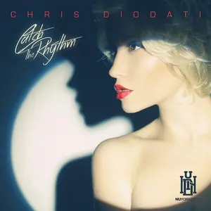 Chris Diodati - Catch the Rhythm  [CD5 MAXI-SINGLE]