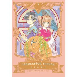 Cardcaptor Sakura Collector's Edition 7 -- Clamp - Hardcover