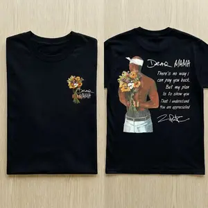 Dear Mama Tupac T-Shirt, There's no way I can pay you back, But my plan is to show you That I understand You are appreciated, 2Pac Quote Tee, Vintage Rapper Sweater, Gift For Mom Fabric