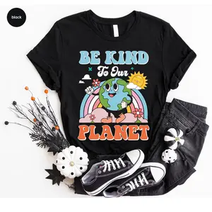 Earth Day Shirts - Be Kind To Our Planet T-shirt Environmental