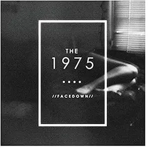 The 1975 - Facedown