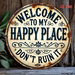 Aluminum Welcome To My Happy Place Round Wall Sign Vintage Metal Sign Durable Easy Hang 2D Print Decor For Bedroom Kitchen Bar Unique Home Office Gift
