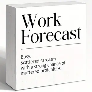 Work Forecast Definition Sign for Women, Funny Office HR Reminders Wood Block Sign Desk Decor, Humorous Office Cubicle Desk Accessories Decor Signs Signage Desk Signage Decoration 5x5 INCH