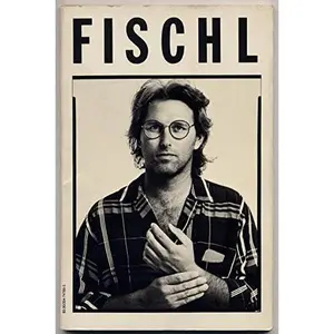 USED-ERIC FISCHL-3 by Elizabeth Avedon (Paperback)
