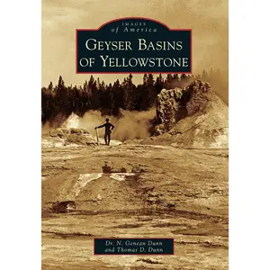 Geyser Basins of Yellowstone