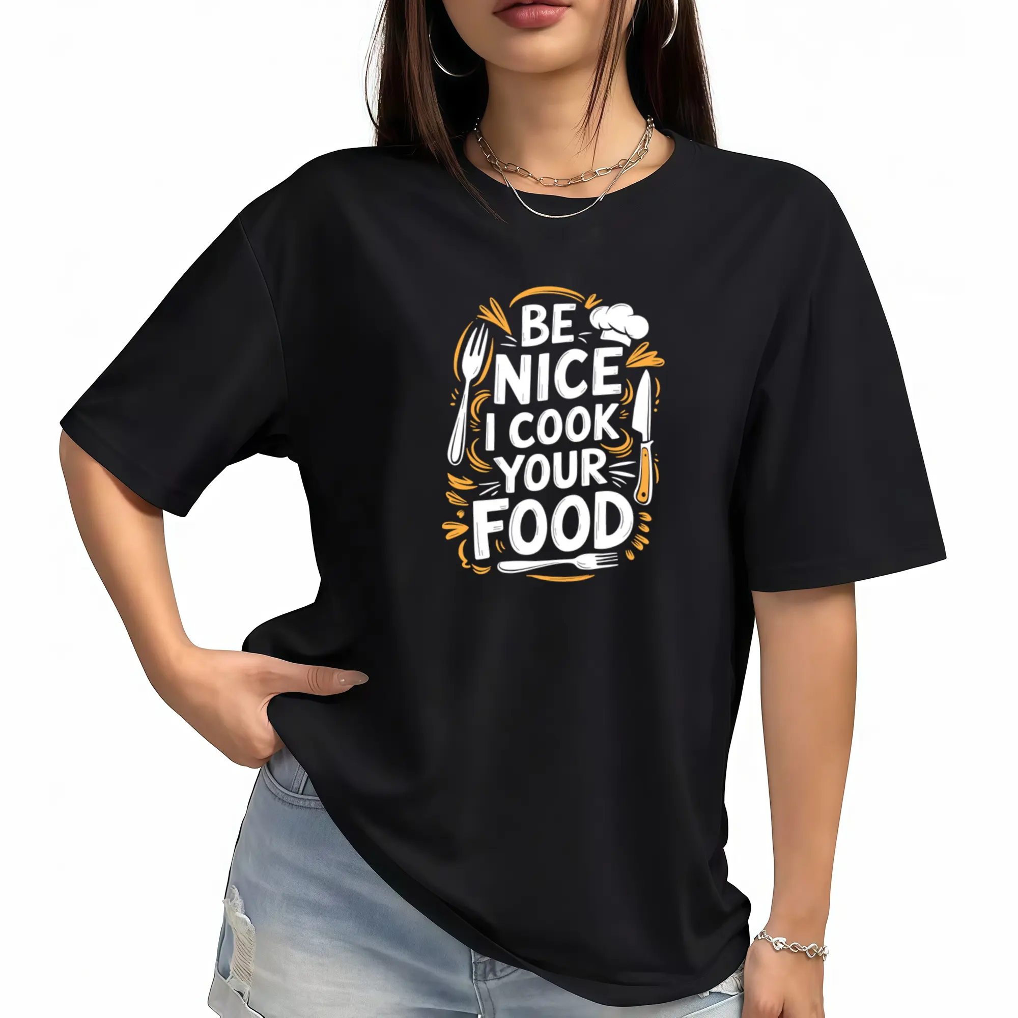 Be Nice I Cook Your Food, Culinary Cook Kitchen Chef T-Shirt Cotton Fabrics