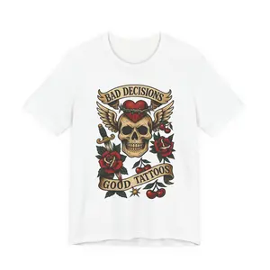 Bad Decisions Good Tattoos Tee