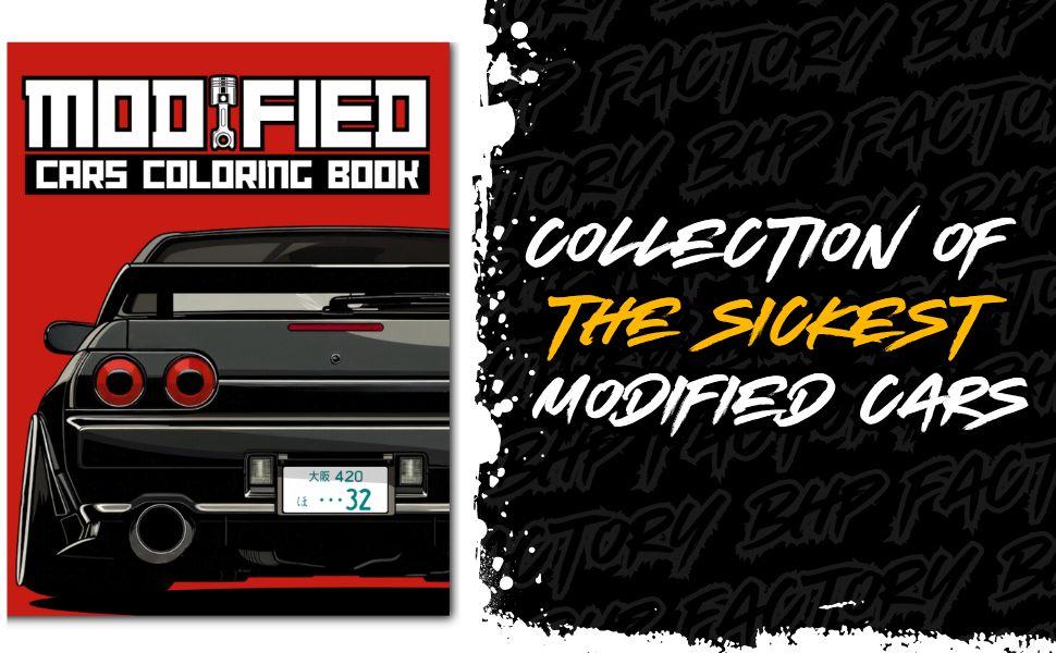 Modified Cars Coloring Book: JDM, Retro & Sport Car Illustrations for Adults and Kids