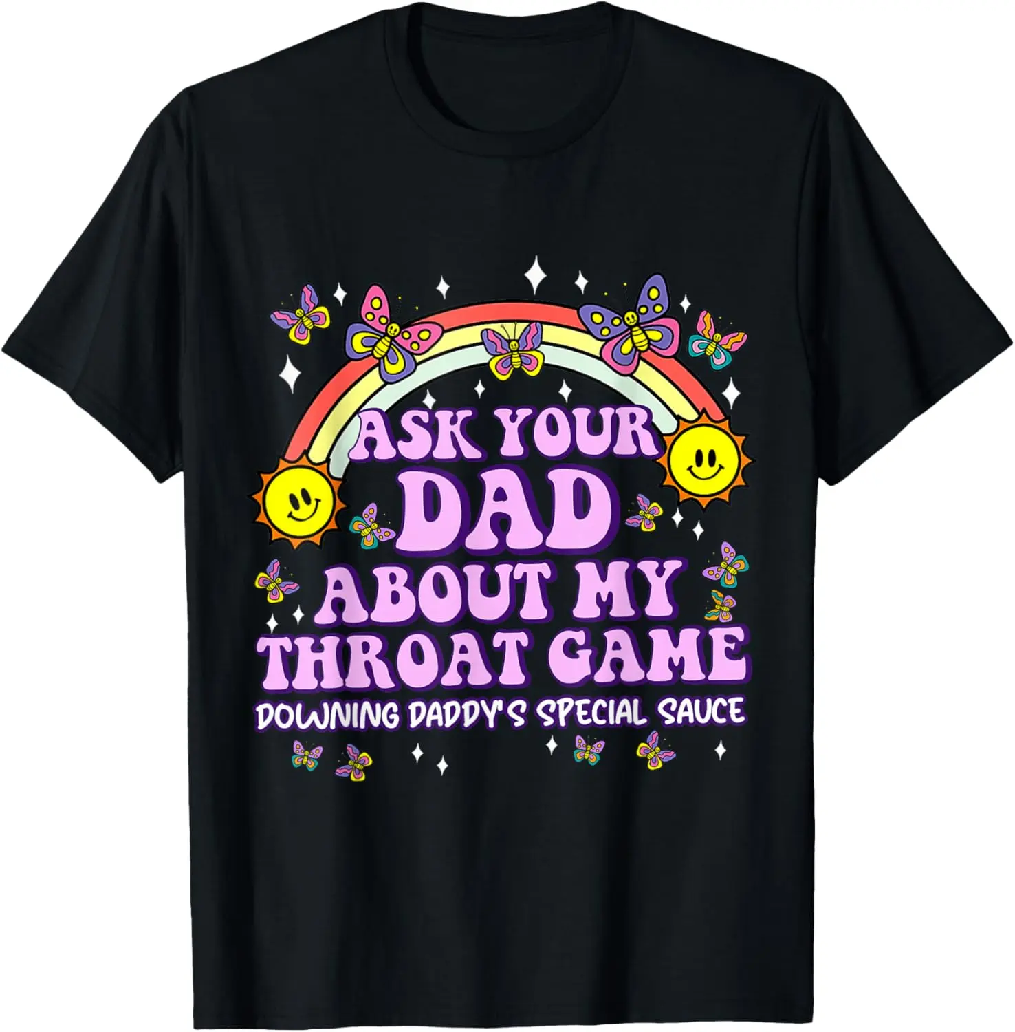 100%cotton Ask Your Dad My Throat Game Funny Embarrassing Adult Humor T-Shirt