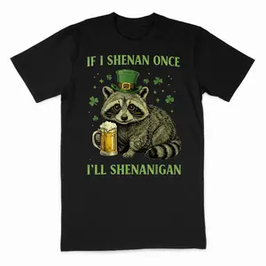 Raccoon If I Shenan Once Ill Shenanigan St Patricks Day T-Shirt