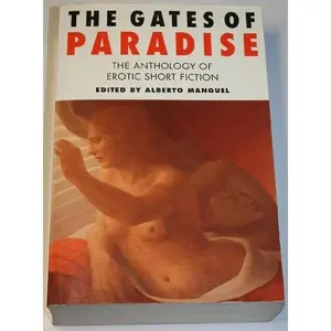 USED-Gates Of Paradise, The: An Anthology: of Erotic Short Fiction by Alberto Manguel (Paperback)
