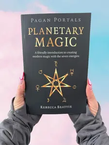 Pagan Portals: Planetary Magic: A Friendly Introduction to Creating Modern Magic with the Seven Energies