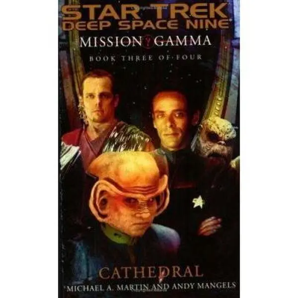 USED Book - Mission Gamma Book Three: Cathedral (Star Trek: Deep Space Nine - Mission Gamma) by Michael A. Martin (Unknown) - english