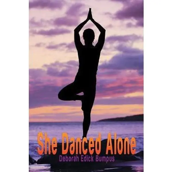 USED-She Danced Alone by Bumpus, Deborah Edick (Paperback)