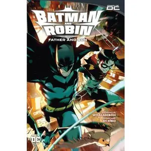 Batman and Robin Vol. 1: Father and Son -- Joshua Williamson, Paperback