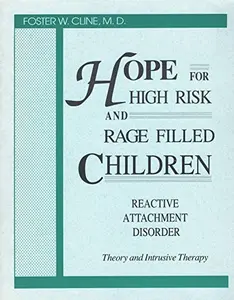 USED Book - Hope for High Risk and Rage Filled Children- Reactive Attachment Disorder: Theory and Intrusive Ther by Foster W. Cline (Paperback) - english