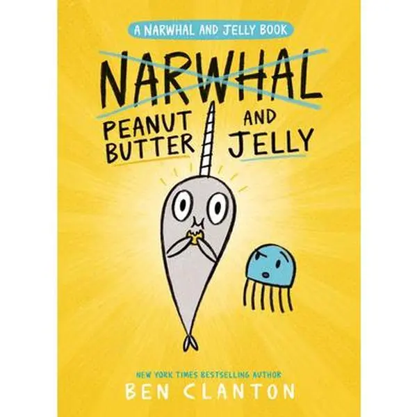 Peanut Butter and Jelly (a Narwhal and Jelly Book #3) -- Ben Clanton, Paperback