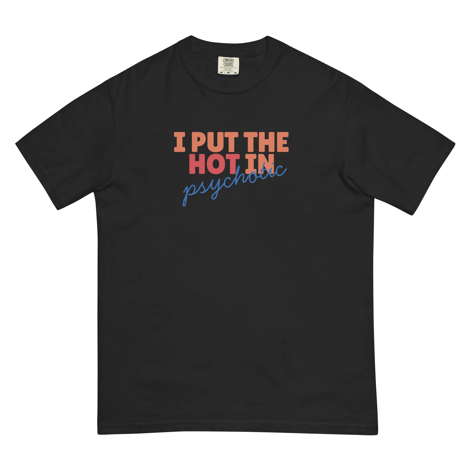 I put the HOT in psycHOTic