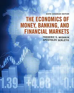 USED-Economics of Money, Banking and Financial Markets, Sixth Canadian Edition by Frederic S. Mishkin (Hardcover)