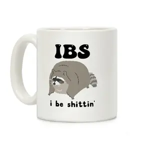 IBS I Be Shittin' Coffee Mug, Gift Idea Trending Funny Mug