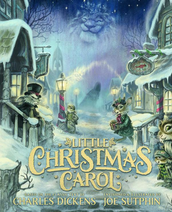 Little Christmas Carol: The Illustrated Edition -- Charles Dickens - Hardcover