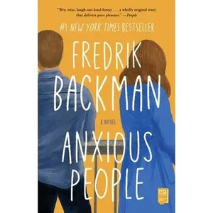 Anxious People by Backman, Fredrik