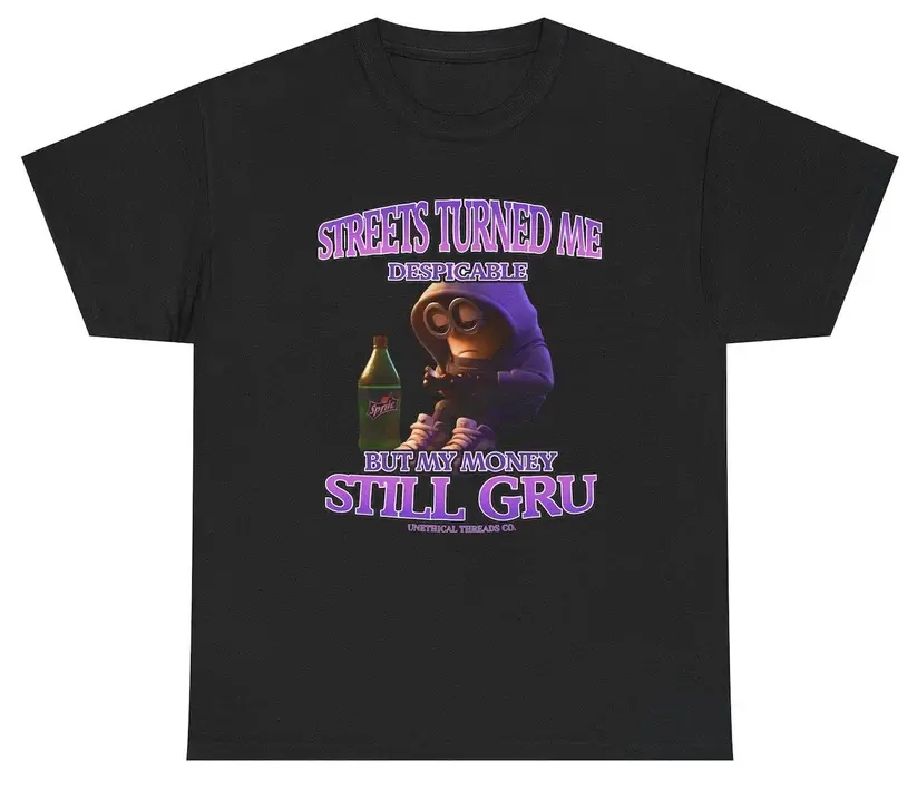 Streets Turned Me Despicable Minions T-Shirt, Viral Meme Humor Shirt, Sarcastic Quote Tee, Trendy Internet Joke Shirt, Unisex Shirt