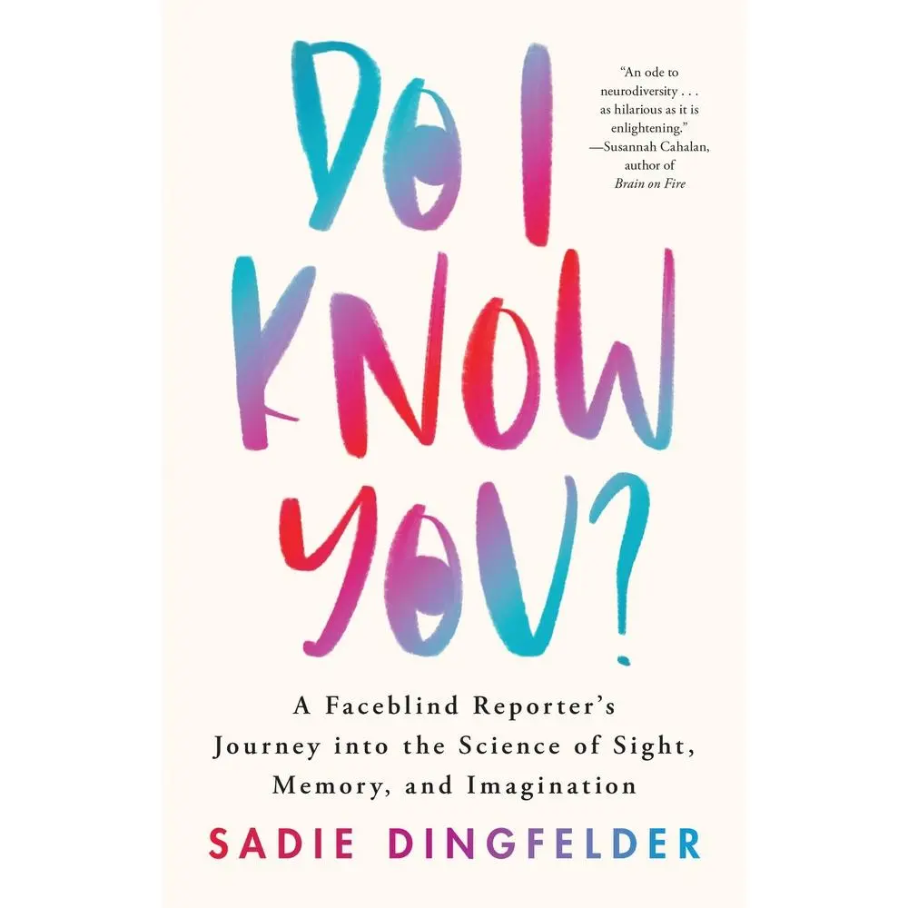 USED Book - Do I Know You?: A Faceblind Reporter's Journey Into the Science of Sight, Memory, and Imagination by Dingfelder, Sadie (Hardcover) - english