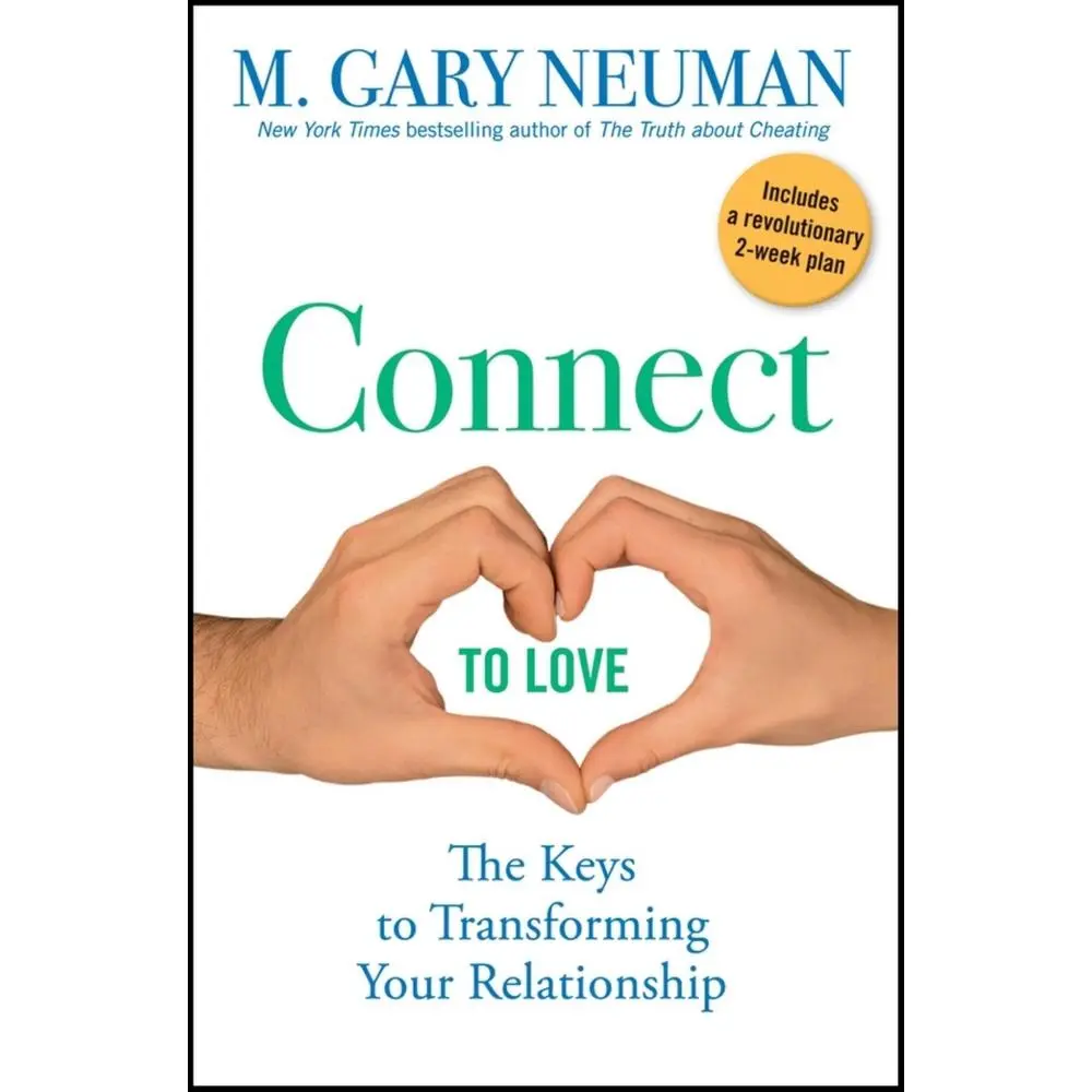 Used Hardcover Book - Connect to Love: The Keys to Transforming Your Relationship by Relationship Expert M. Gary Neuman - English, 272 Pages, Good for Boosting Intimacy with Personal Stories