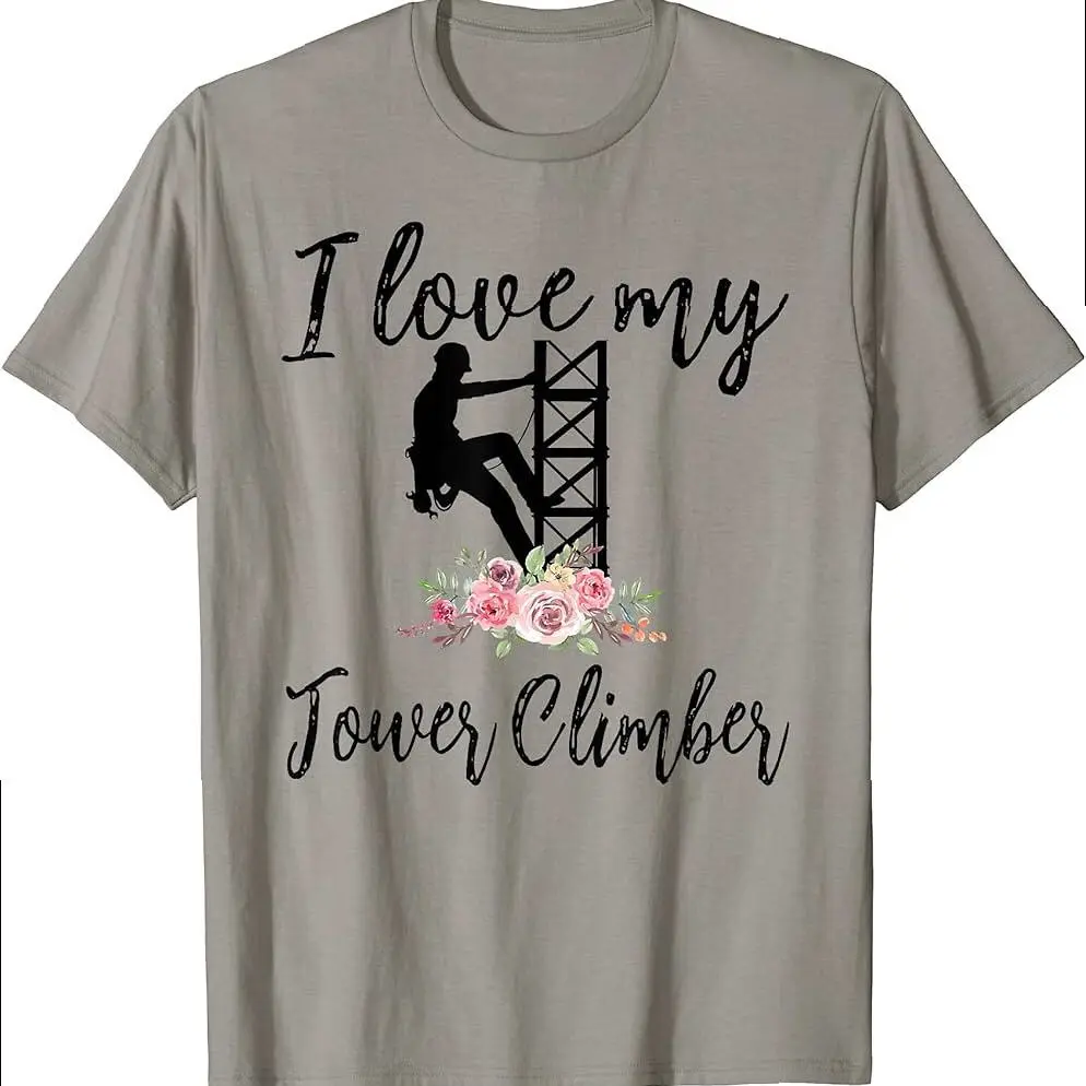 I Love My Tower Climber Funny Tower Climber Wife Women T-shirt
