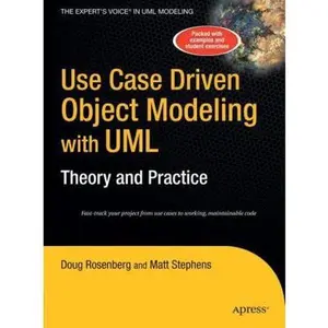 USED-Use Case Driven Object Modeling with Umltheory and Practice: Theory and Practice by Rosenberg, Don (Hardcover)