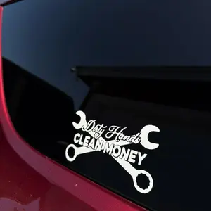 Dirty Hands Clean Money Window Vinyl Decal Sticker Car Vehicle Decoration Car Accessories
