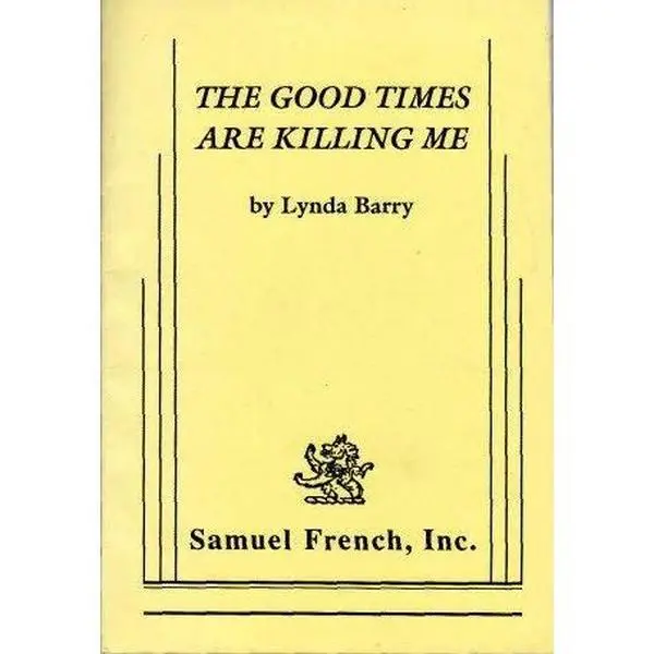USED-The good times are killing me by Lynda Barry (Paperback)