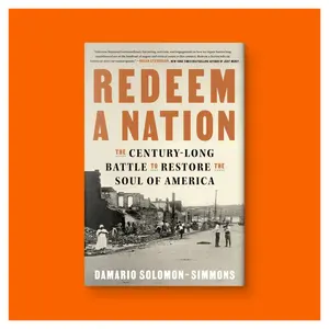 Redeem a Nation: The Century-Long Battle to Restore the Soul of America by Damario Solomon-Simmons (Hardcover Book)